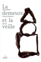 La  demeure et la veille