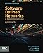 Software Defined Networks: A Comprehensive Approach by