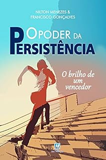Livro O Poder da Persistência: O brilho de um vencedor