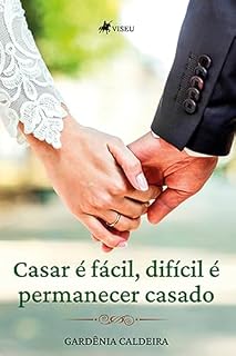 Livro Casar é Fácil, Difícil é Permanecer Casado