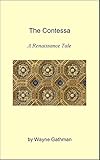 The Contessa: A Renaissance Tale