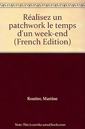 Réalisez un patchwork le temps d'un week-end