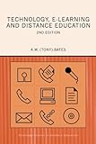 Technology, e-learning and Distance Education (Routledge Studies in Distance Education)