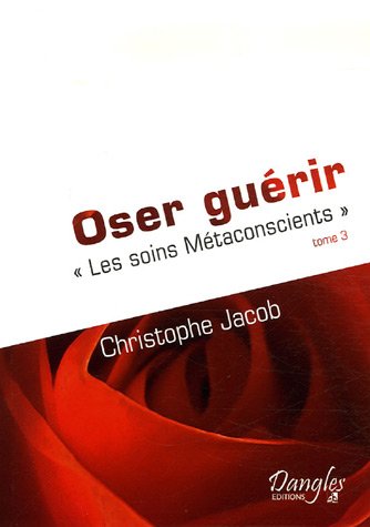 Oser guérir