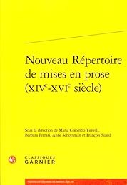 Nouveau répertoire de mises en prose, XIVe-XVIe siècle