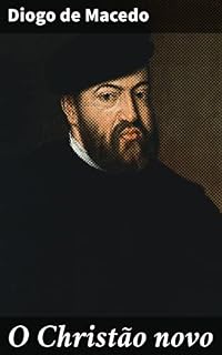 Livro O Christão novo: Romance Historico do Seculo XVI