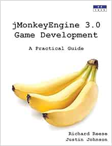 Jmonkeyengine 3 0 Game Development A Practical Guide Reese