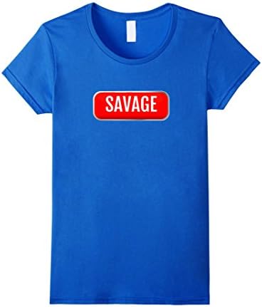 Womens Savage T shirt Insanity Trending Teen Clothing Gift Small Royal Blue