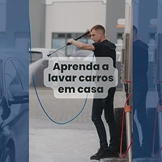 Livro Aprenda a Lavar Carros em Casa: Simples e Fácil