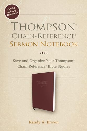 Thompson Chain-Reference Sermon Notebook: Save and Organize Your Thompson Chain…