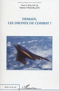 Book's Cover ofDemain les drones de combat ?