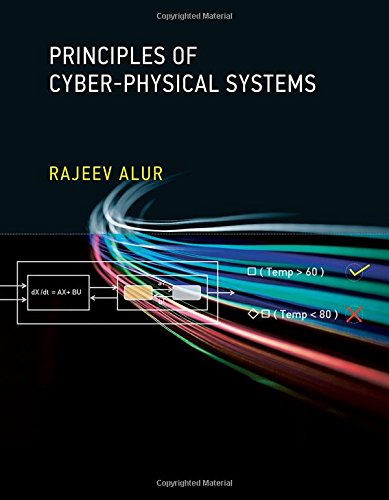 Principles of Cyber-Physical Systems (The MIT Press) Principles of Cyber-Physical Systems (The MIT Press)