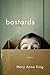 Bastards: A Memoir