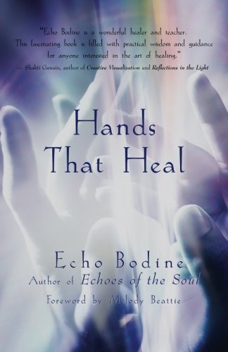 Hands That Heal by Echo Bodine