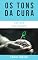 Livro OS TONS DA CURA