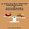 Livro A Relação entre Obesidade & Atividades Esportivas (Superando a Obesidade & Conquistando a Saúde Plena Livro 1)
