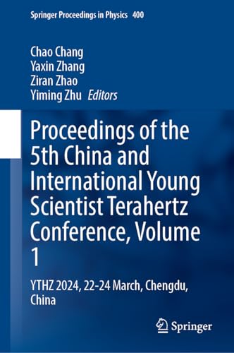 Proceedings of the 5th China and International Young Scientist Terahertz Conference: Ythz 2024, 22-24 March, Chengdu, China (1)