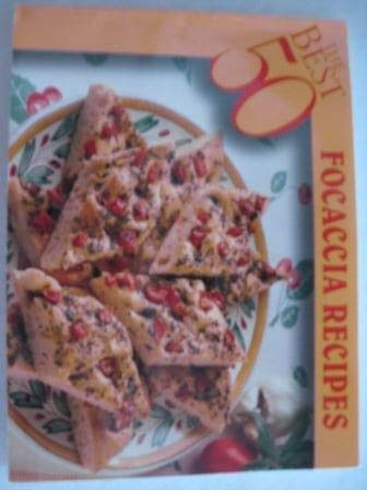 The Best 50 Focaccia Recipes by Donna Rathmell German