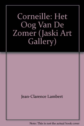 Corneille: Het Oog Van De Zomer (Jaski Art Gallery)