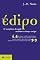 Livro Édipo: O complexo do qual nenhuma criança escapa