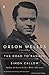 Orson Welles, Volume 1: The Road to Xanadu