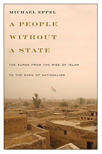 A People Without a State: The Kurds from the Rise of Islam to the Dawn of Nationalism
