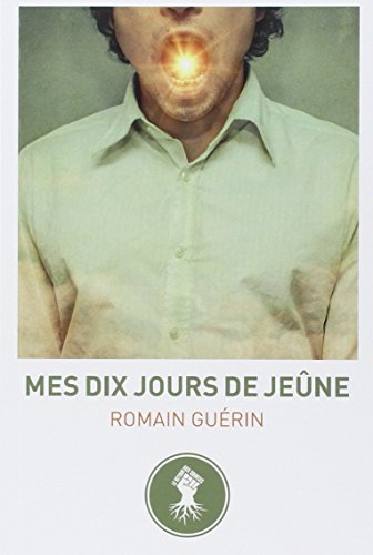Mes dix jours de jêune