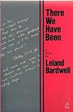 There We Have Been, Bardwell, Leland, 0946211817