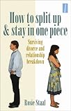 Image de How to Split Up and Stay in One Piece: Surviving divorce and relationship breakdown