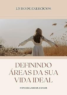 Livro E-book Definindo Áreas Da Sua Vida Ideal
