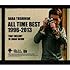 BABA TOSHIHIDE ALL TIME BEST 1996-2013 ~ロードショーのあのメロディ(初回限定盤)
