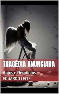 Livro Tragédia Anunciada: Anjos e Demônios