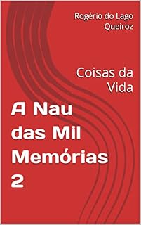 Livro A Nau das Mil Memórias 2: Coisas da Vida