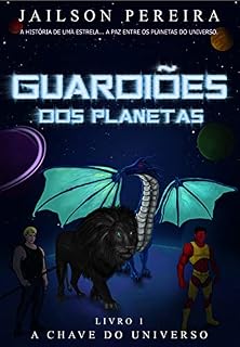 Livro Guardiões dos Planetas: A Chave do Universo