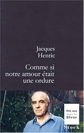 Comme si notre amour était une ordure !