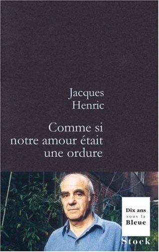 Comme si notre amour était une ordure !