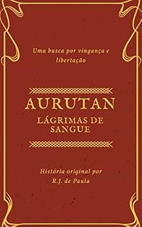 Livro AURUTAN: Lágrimas de Sangue