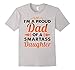 Proud Dad Of A Smartass Daughter Shirt An Awesome Father Tee
