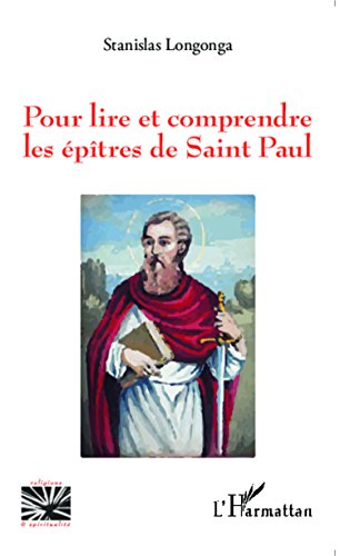 Pour lire et comprendre les épîtres de saint Paul