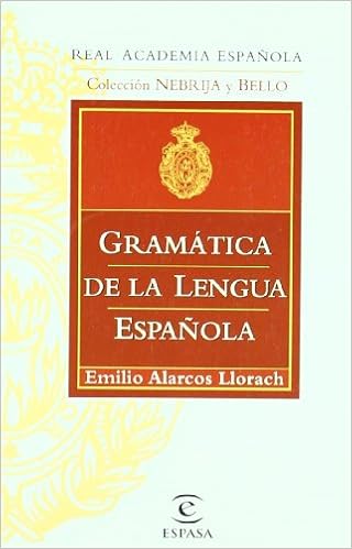 GRAMÁTICA DE LA LENGUA ESPAÑOLA (GRAMATICAS) : Alarcos ...