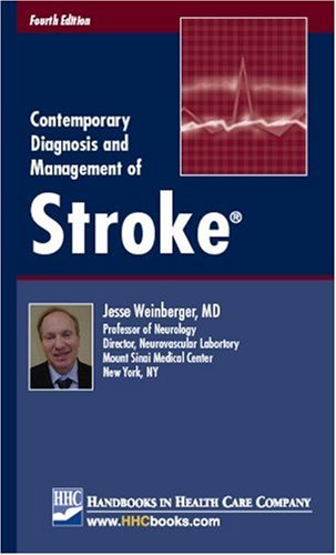 Contemporary Diagnosis and Management of Stroke by Jesse Weinberger