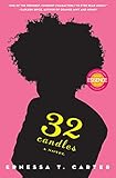 Front cover for the book 32 Candles by Ernessa T. Carter