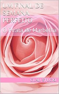 Livro Um Final de Semana Perfeito: O Pirata de Marbelha