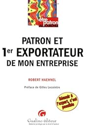Patron et 1er exportateur de mon entreprise