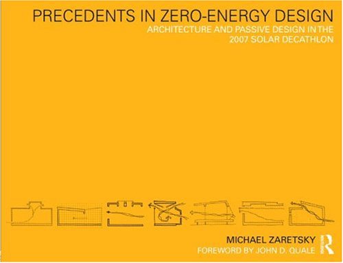 Precedents in Zero-Energy Design: Architecture and...