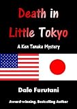 Death in Little Tokyo by Dale Furutani front cover