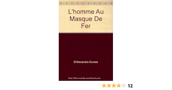 Lu0027homme Au Masque De Fer: dumas, Du0027alexandre: Amazon.com: Books