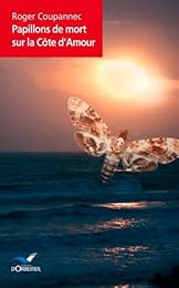 Papillons de mort sur la côte d'Amour
