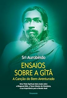 Livro Ensaios sobre a Gītā: A canção do bem-aventurado