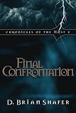 Final Confrontation (Chronicles of the Host, Book 4) (Volume 4) by D. Brian Shafer
